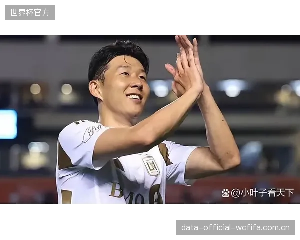 洛杉矶FC前锋孙兴慜状态面临调整，其锋线破局能力将直接决定小组赛前景。